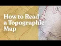 How to Read a Topographic Map