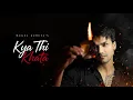 Lagu Kya Thi Khata | Official Music Video |  Mukul Kureel