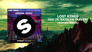 Download Lost Kings feat. Katelyn Tarver - You (ADream Remix) MP3