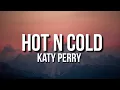 Download Lagu Katy Perry - Hot N Cold  (Slowed TikTok)(Lyrics) someone call the doctor got a case of
