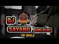 Download Lagu Dj Bali_SAYANG_Ys Bali_GAMELAN BALI