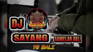 dj bali sayang ys bali gamelan bali