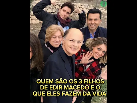 Download MP3 Quem São os 3 Filhos de Edir Macedo e o que eles fazem da Vida