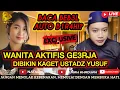 Download Lagu 🔴AUTO BIR4HI⁉️ OTEN CANTIK AKTIFIS GE3RJ4 DIMINTA USTADZ YUSUF BACA BEB3L? | HIJRAH KHADIJAH