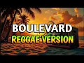 Download Lagu BOULEVARD - REGGAE REMIX [[ DJ SOYMIX ]]