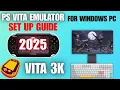 Vita 3K Complete Guide For 2025 PS Vita Emulation for Windows PC