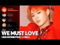 Lagu ONF - We Must Love (Line Distribution + Lyrics Color Coded) PATREON REQUESTED