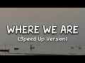 Download Lagu One Direction - Where We Are (Speed Up Version) Lyrics Video