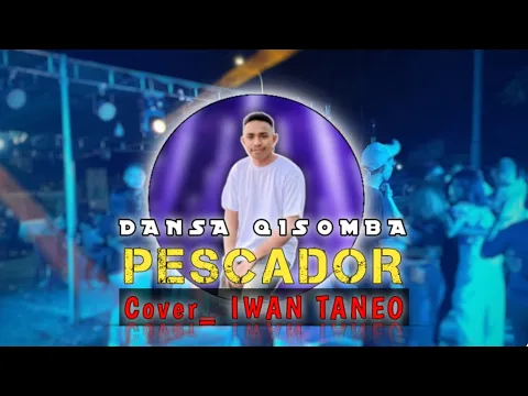 Download MP3 DANSA Viral tiktok _PESCADOR_COVER IWAN TANEO