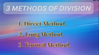 Division Methods DIRRECT DIVISION LONG DIVISION FORMAL DIVISION How to divide Flowgorithm
