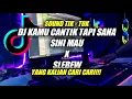 DJ TIK TOK VIRAL  KAMU CANTIK TAPI SAYANG SANA SINI MAU SLEBEW YANG KALIAN CARI CARI!!!