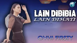 Download OVHI FIRSTY -LAIN DIBIBIA LAIN DIHATI [LIRIK VIDEO] LAGU MINANG TERBARU 2020 MP3