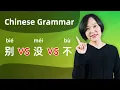 Download Lagu Chinese Grammar Lesson:  别(bié) VS 没(méi) VS 不(bù) - Learn Mandarin Chinese