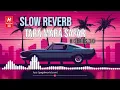 Download Lagu Safar - slowed \u0026 reverb +8D | Juss | Mix singh | Shera | Tera mera safar || H-Series 3.O