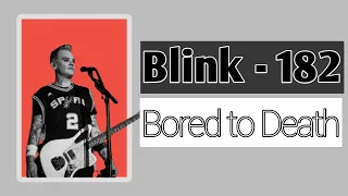 Download Blink - 182 _ Bored to Death _ (Lyric Video) MP3