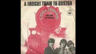 The Lollipops A Freight Train To Boston 1968 