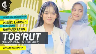 tobrut missel laura d feat nawang sasih suara kita studio cover