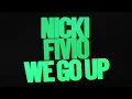 Nicki Minaj feat. Fivio Foreign -  We Go Up (Official Audio)