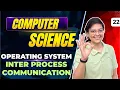 Operating System Inter Process Communication IPC Computer Science By Aditi Mam Bits Bytes