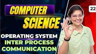 Operating System Inter Process Communication IPC Computer Science By Aditi Mam Bits Bytes