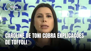 Caroline de Toni solicita que Toffoli preste esclarecimentos sobre Master