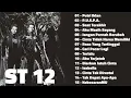 (Tanpa Iklan) Full Album ST12 || Terbaik Terpopuler || Putri Iklan || Cari Pacar Lagi