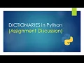 Discussion on Assignments on Dictionaries term-2 Unit-2 Class - 11th CBSE Computer Science