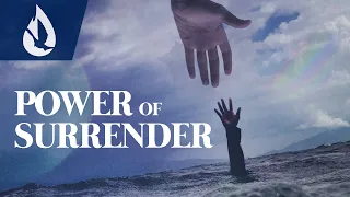 The Power of Surrender
