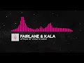 Fairlane & Kala - Afraid of What's Inside