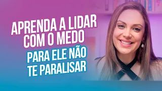 Aprenda a lidar com o medo para ele não te paralisar