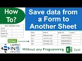 How to Save data from a form to another sheet without programming in Excel