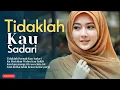 Download Lagu Tidaklah Kau Sadari_Rani Fuzan (Official Lyric Video)