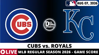 CHICAGO CUBS VS KANSAS CITY ROYALS MLB Game Score Radio Play-by-Play - AUG 07 2026