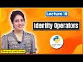 Identity Operators in Python Python Tutorials for Beginners