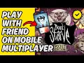Easy Guide How To Team Up in Don t Starve Mobile Multiplayer 2025