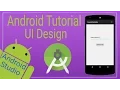Android Tutorial 5 - UI Design in Android Studio