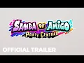 Samba de Amigo Party Central - Gameplay Reveal Trailer