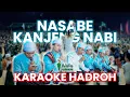 Download Lagu Karaoke Hadroh Gandrung Nabi - Nasabe Kanjeng Nabi
