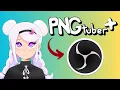How to set up your PNG tuber for streaming in OBS PNGtuber PLUS Tutorial