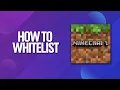 How To Whitelist In Minecraft Tutorial