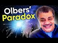 Why is the Night Sky Dark Neil deGrasse Tyson Explains