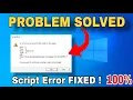 Fix windows 10 script error An Error Has Occurred in The Script On This Page in Windows PC