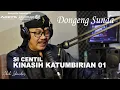 Lagu DONGENG SUNDA SI CENTIL, KINASIH KATUMBIRIAN 01