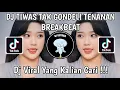 Download Lagu DJ TIWAS TAK GONDELI TENANAN SOUND 𝙈𝙖𝙨𝙝𝙪𝙡 | DJ KISINAN BREAKBEAT VIRAL TIK TOK TERBARU!