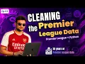 25 Years of Premier League Data Cleaning the Dataset
