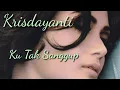 Download Lagu Krisdayanti Ku Tak Sanggup