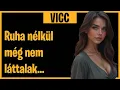 Download Lagu VICC - Ruha nélkül még nem láttalak... - viccek
