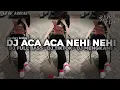 Lagu DJ ACA ACA NEHI NEHI || DJ FULL BASS || DJ TIKTOK || DJ MENGKANE •EndhyFvnky