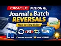 Oracle Fusion GL Journal and Journal Batch Reversals Explained Step-by-Step