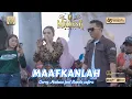 Download Lagu MAAFKANLAH -Gerry mahesa feat Nanda safira -Mahesa music _wismilak 63 anniversary bojonegoro